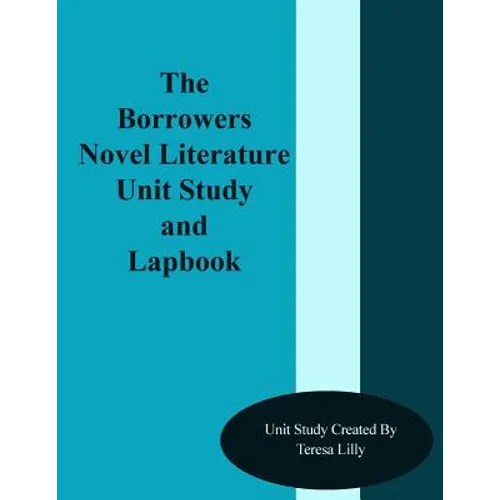 The Borrowers Novel Literature Unit Study and Lapbook