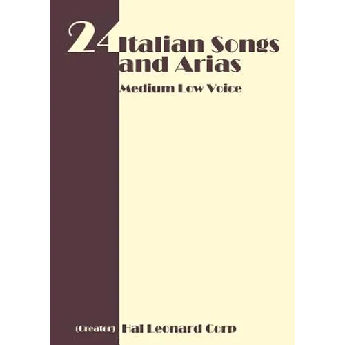 24 Italian Songs and Arias - Medium Low Voice