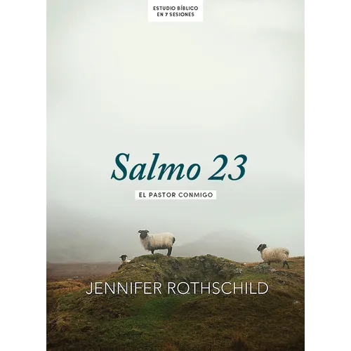 Salmo 23 - Estudio Bíblico: El Pastor Conmigo