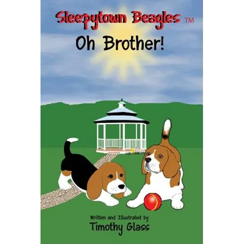 Sleepytown Beagles Oh Brother!