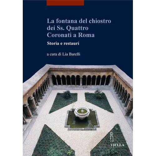 La Fontana del Chiostro Dei Ss. Quattro Coronati a Roma