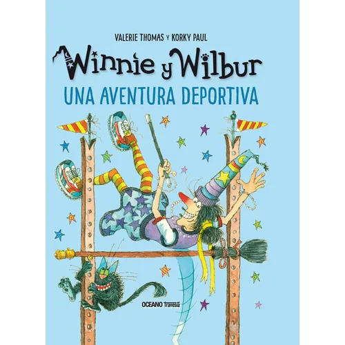 Winnie Y Wilbur. Una Aventura Deportiva / Winnie and Wilbur: The Witches' Sports Day