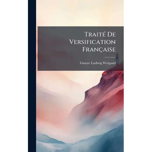 TraitÃ(c) De Versification Française