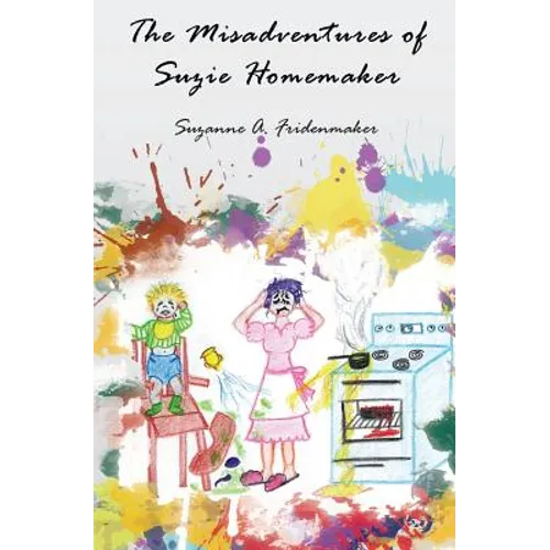 The Misadventures of Suzie Homemaker