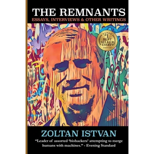The Remnants: Essays, Interviews & Other Writings
