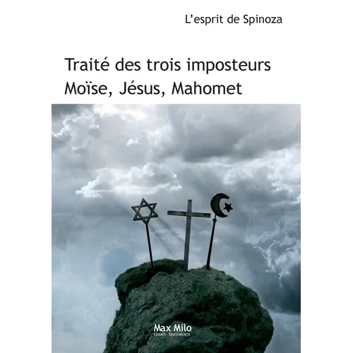 Traité des trois imposteurs: Moïse, Jésus, Mahomet