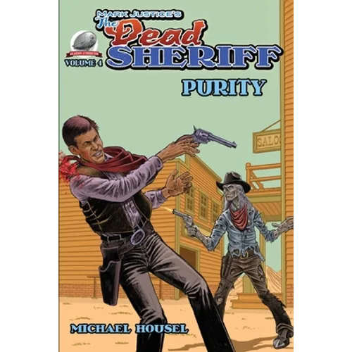 Mark Justice's The Dead Sheriff: Purity