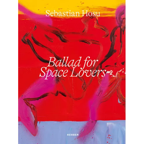 Sebastian Hosu: Ballad for Space Lovers