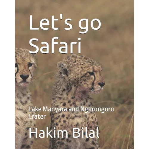 Let's go Safari: Lake Manyara and Ngorongoro Crater