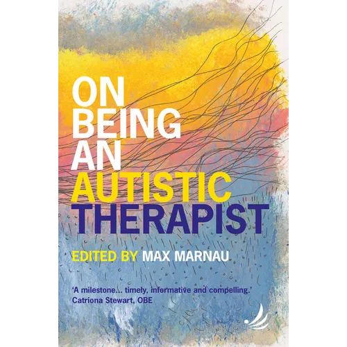 On Being an Autistic Therapist
