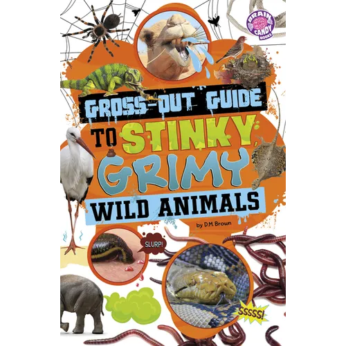 Gross-Out Guide to Stinky, Grimy Wild Animals