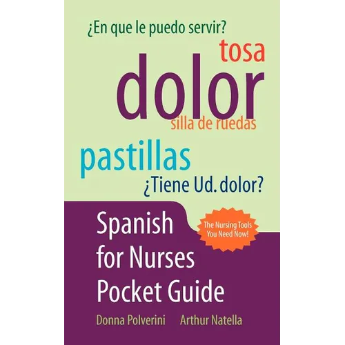 Spanish for Nurses Pocket Guide