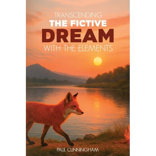 Transcending the Fictive Dream with the Elements