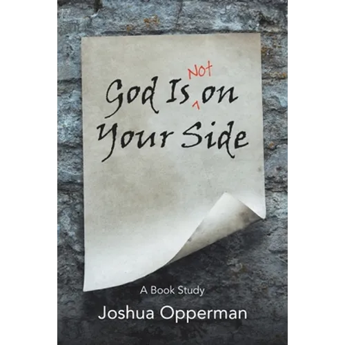 God Is Not on Your Side: A Book Study