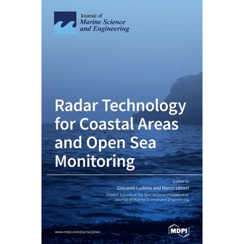 Radar Technology for Coastal Areas and Open Sea Monitoring