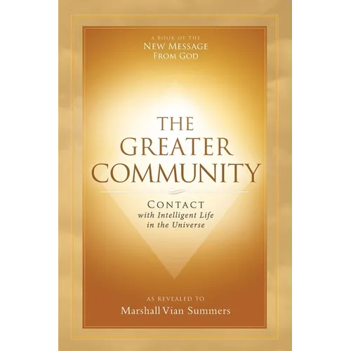 The Greater Community: Contact with Intelligent Life in the Universe