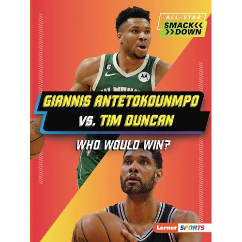 Giannis Antetokounmpo vs. Tim Duncan: Who Would Win?