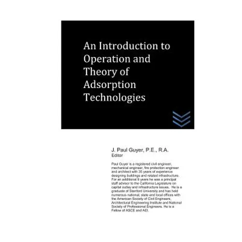 An Introduction to Operation and Theory of Adsorption Technologies