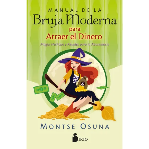 Manual de la Bruja Moderna Para Atraer El Dinero