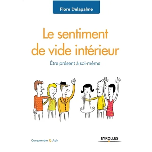 Le sentiment de vide intérieur: Être présent à soi-même
