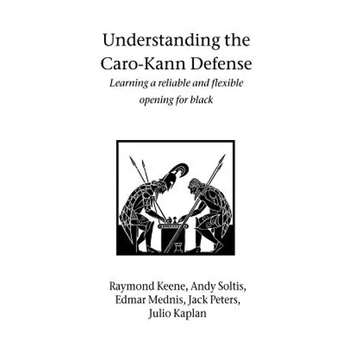 Understanding the Caro-Kann Defense