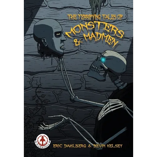 The Terrifying Tales of Monsters & Madmen