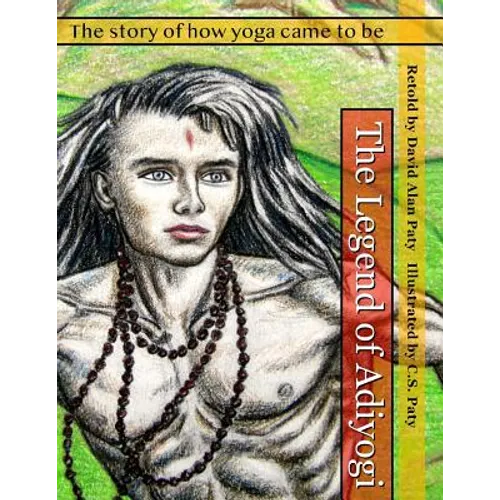 The Legend of Adiyogi: The story of how yoga came to be