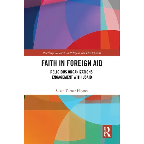 Faith in Foreign Aid: Religious Organizations' Engagement with USAID