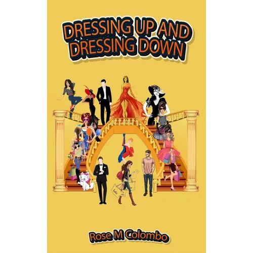 Dressing Up and Dressing Down