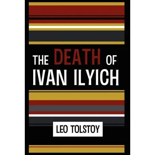 The Death of Ivan Ilyich