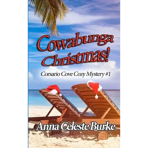 Cowabunga Christmas: Corsario Cove Cozy Mystery #1