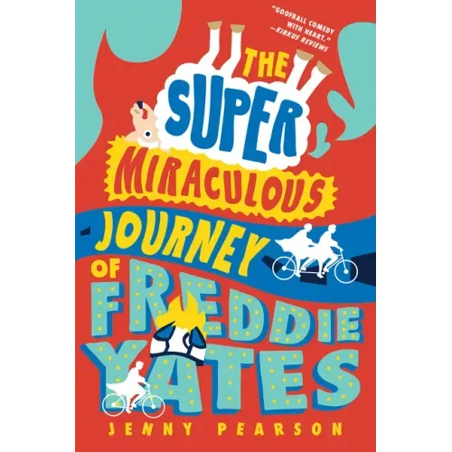 The Super Miraculous Journey of Freddie Yates