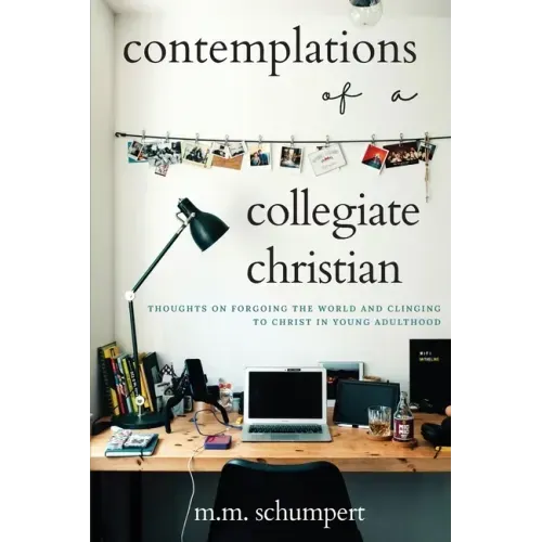 Contemplations of a Collegiate Christian