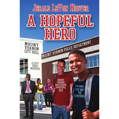 A Hopeful Hero: The Hero Book Series 3