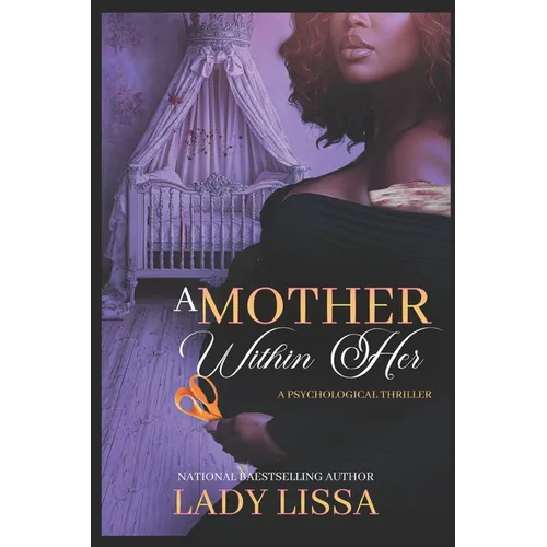 A Mother Within Her: Standalone