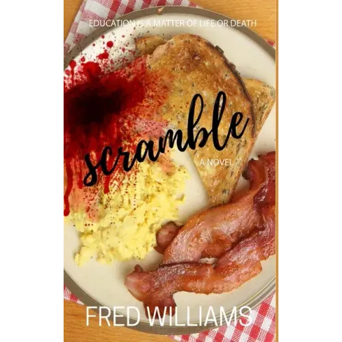 Scramble: A Perfect Recipe For Math, Murder, and Revenge