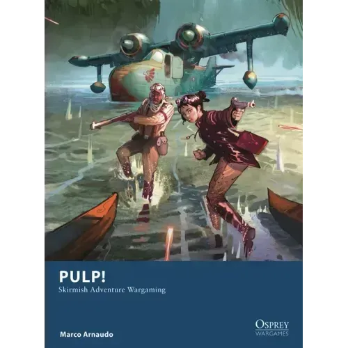 Pulp!: Skirmish Adventure Wargaming