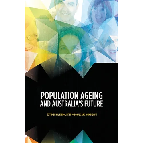 Population Ageing and Australia's Future