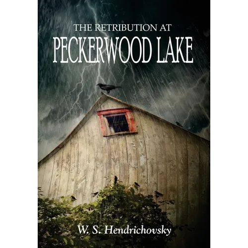 The Retribution at Peckerwood Lake