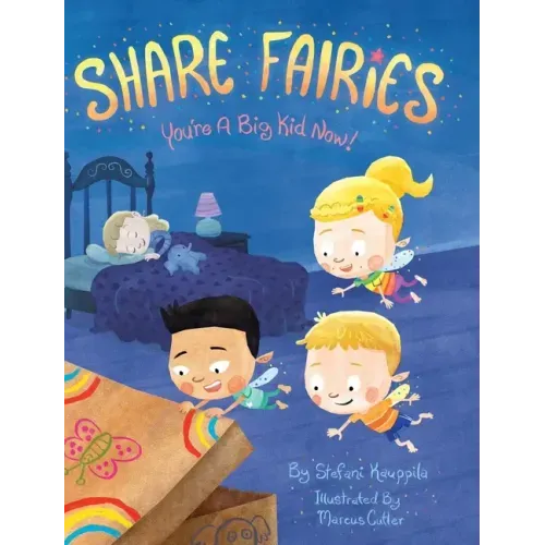 Share Fairies: You're A Big Kid Now