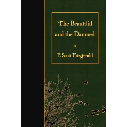 The Beautiful and the Damned
