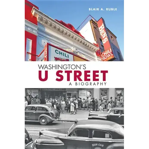 Washington's U Street: A Biography