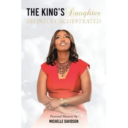 The King's Daughter: Divinely Orchestrated