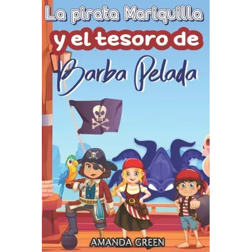 La pirata Mariquilla y el tesoro de Barba Pelada