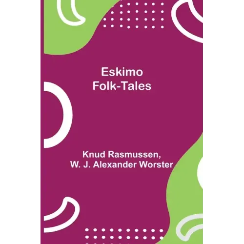 Eskimo Folk-Tales