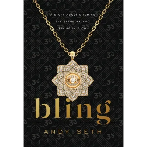 Bling: A Story About Ditching the Struggle and Living in Flow
