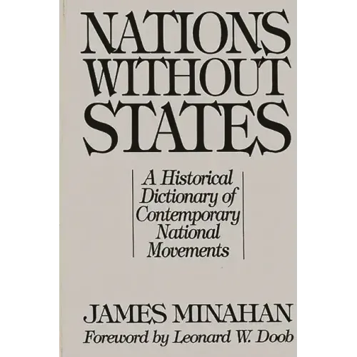 Nations Without States: A Historical Dictionary of Contemporary National Movements