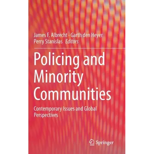 Policing and Minority Communities: Contemporary Issues and Global Perspectives