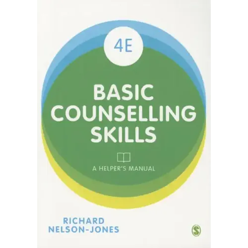 Basic Counselling Skills: A Helper's Manual