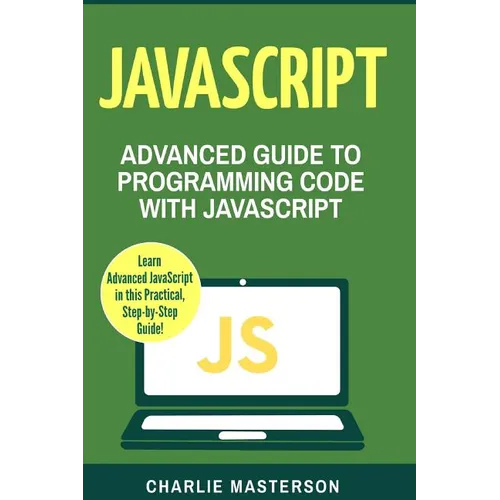 JavaScript: Advanced Guide to Programming Code with JavaScript